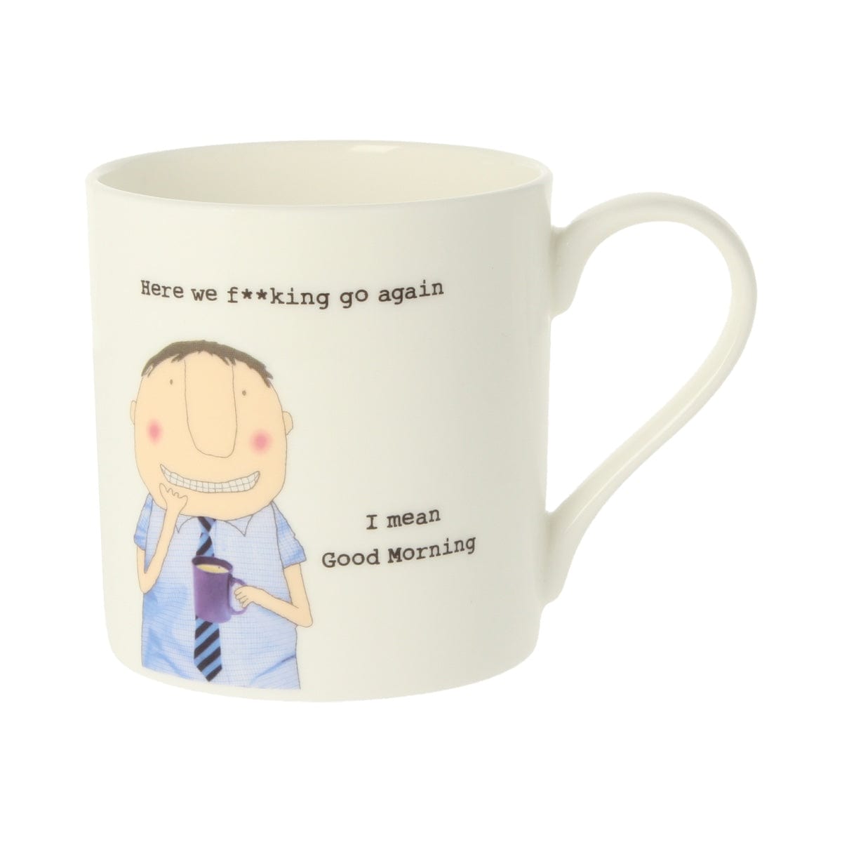 Mclaggan Mugs & Drinkware Here We Go Again Good Morning Funny Gift Mug